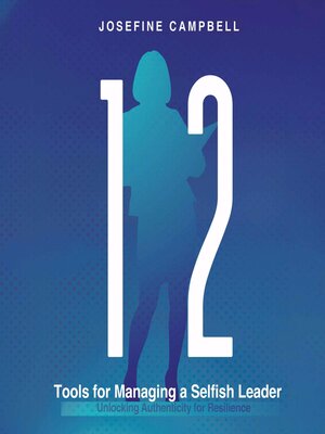 cover image of 12 Tools for Managing a Selfish Leader
